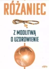 Różaniec. Modlitwa o uzdrowienie - zdjęcie