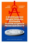 Z doświadczeń projektowania systemów taryfikacyjnych przedsiębiorstw - zdjęcie