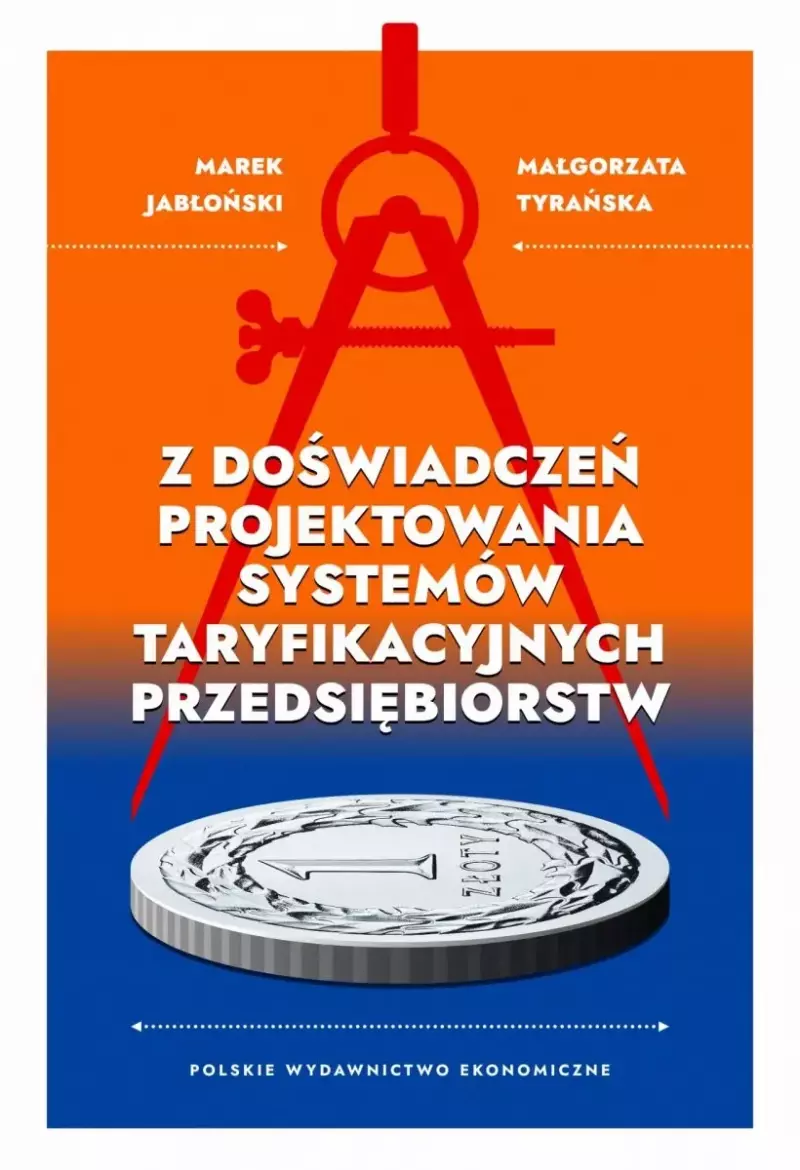 Z doświadczeń projektowania systemów taryfikacyjnych przedsiębiorstw Z doświadczeń projektowania systemów taryfikacyjnych przedsiębiorstw