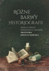 Różne barwy historiografii - zdjęcie