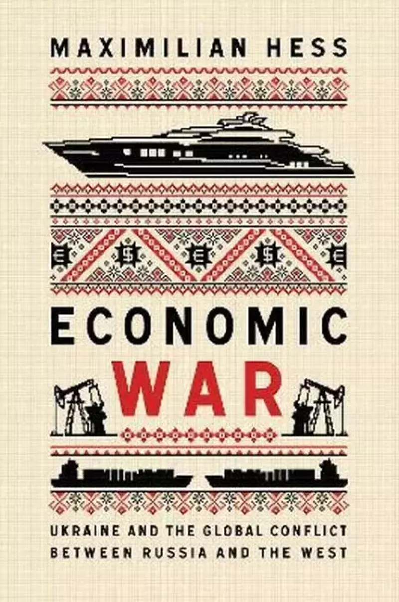Economic War. Ukraine and the Global Conflict between Russia and the West wer. angielska Economic War. Ukraine and the Global Conflict between Russia and the West wer. angielska