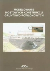 Modelowanie mostowych konstrukcji gruntowo-powłokowych - zdjęcie