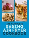 The Complete Baking Air Fryer Cookbook: 75 Baking Recipes Perfect for Your Air Fryer - zdjęcie