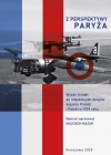 Z perspektywy Paryża.  Wybór źródeł do wojskowych dziejów sojuszu Francji i Polski w 1939 roku - zdjęcie