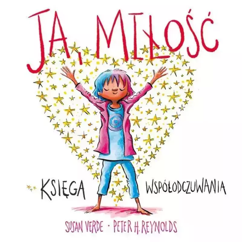 Ja, miłość. Księga współodczuwania Ja, miłość. Księga współodczuwania
