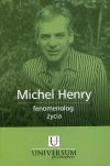 Michel Henry. Fenomenolog życia - zdjęcie