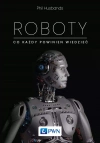 Roboty. Co każdy powinien wiedzieć - zdjęcie