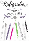 Kaligrafia. Zeszyt z kalką - zdjęcie