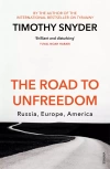 The Road to Unfreedom. Russia, Europe, America - zdjęcie