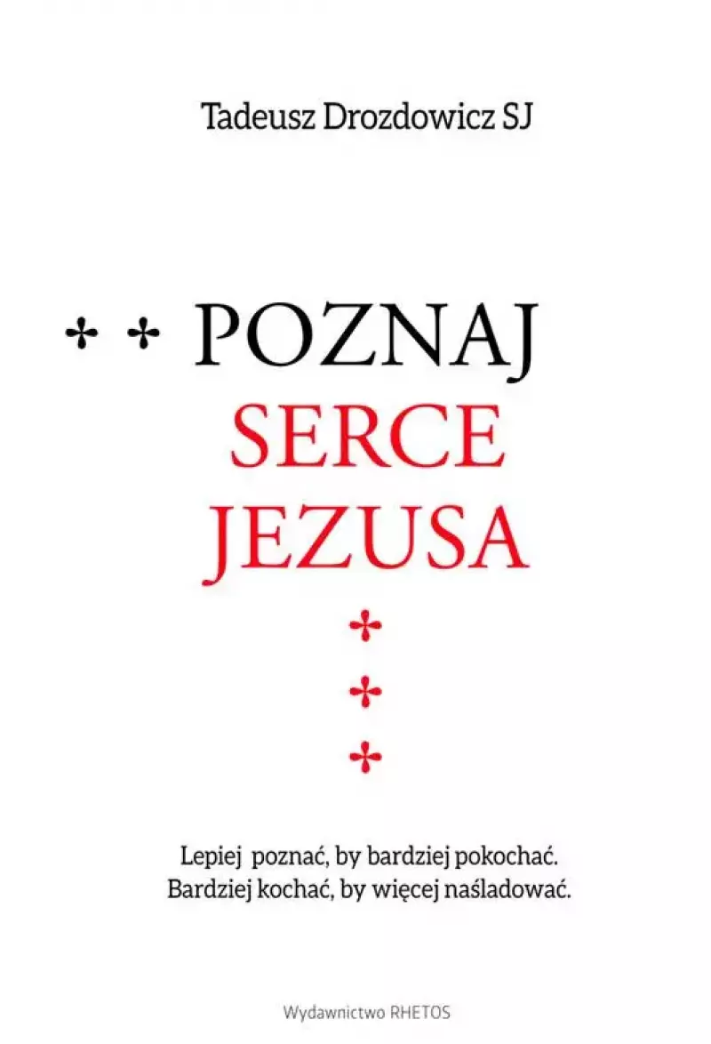Poznaj Serce Jezusa Poznaj Serce Jezusa