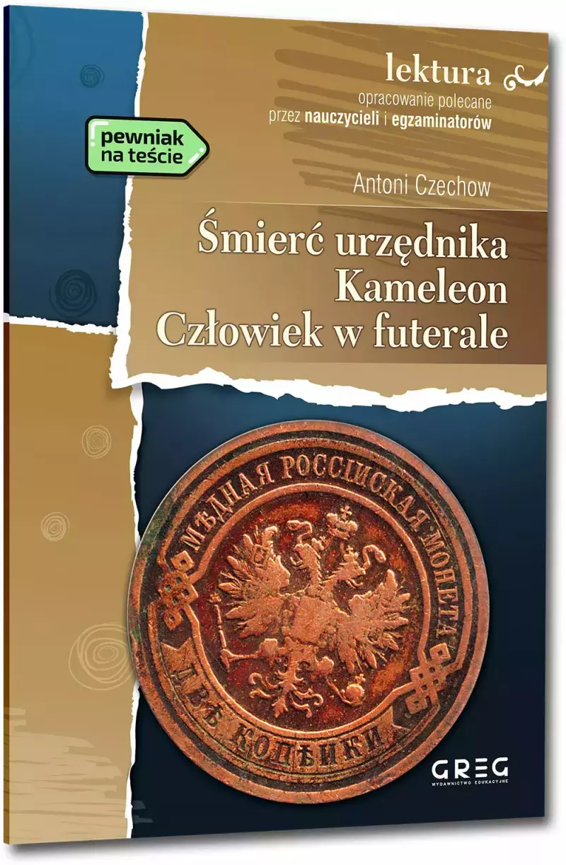 Śmierć urzędnika / Kameleon / Człowiek w futerale (wydanie z opracowaniem i streszczeniem)