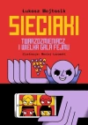 Sieciaki. Twarzozmieniacz i wielka gala fejmu wyd. 2 - zdjęcie