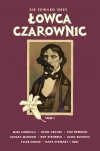 Sir Edward Grey. łowca Czwrownic. Tom 1 - zdjęcie