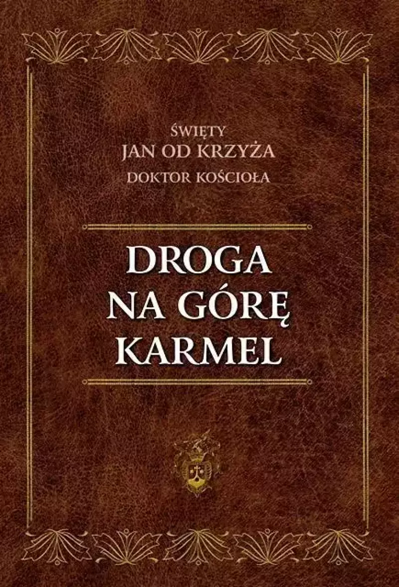 Droga na Górę Karmel Droga na Górę Karmel