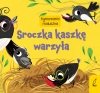 Rymowanki maluszka. Sroczka kaszkę warzyła - zdjęcie