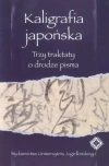 Kaligrafia japońska. Trzy traktaty o drodze pisma - zdjęcie