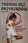 Trening bez przyrządów - zdjęcie