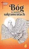 Bóg w swoich sakramentach - zdjęcie