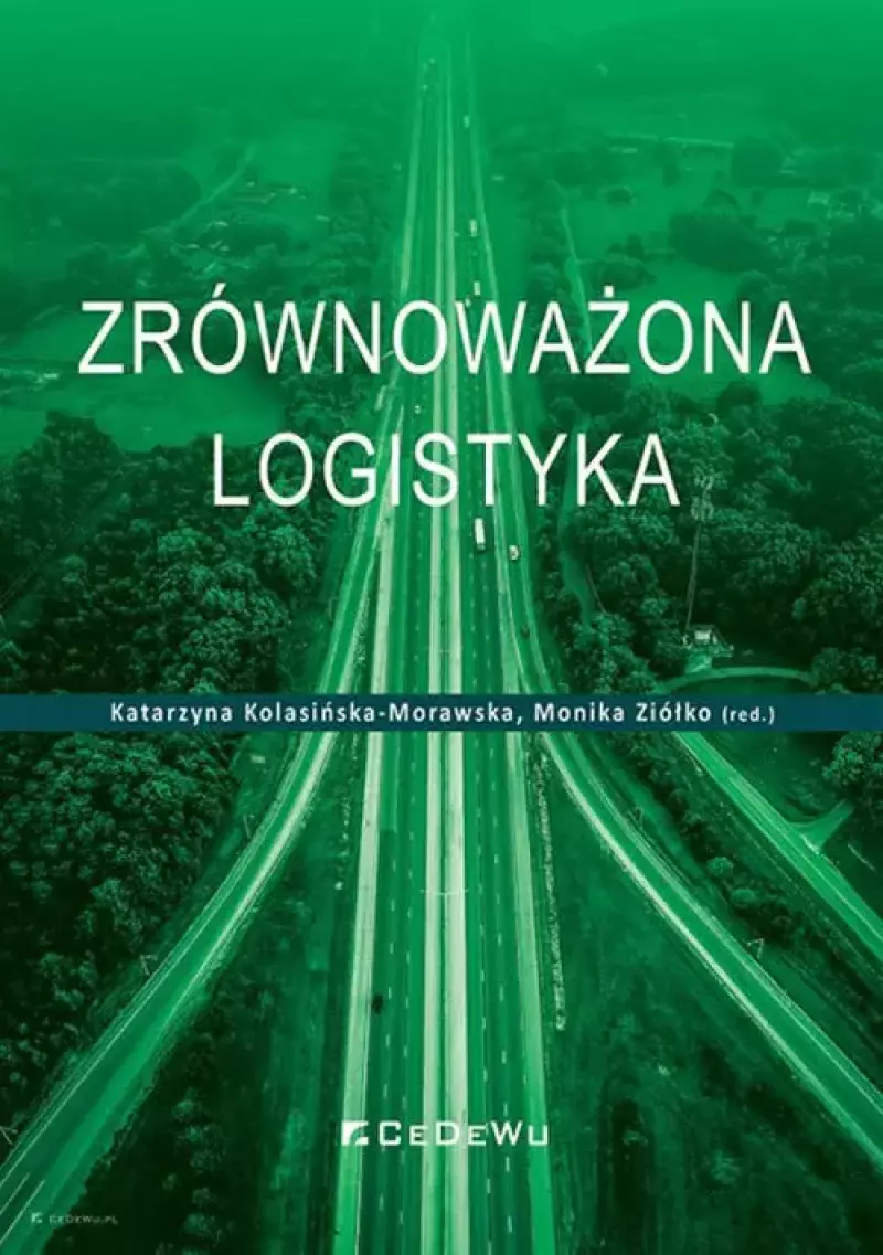Zrównoważona logistyka Zrównoważona logistyka