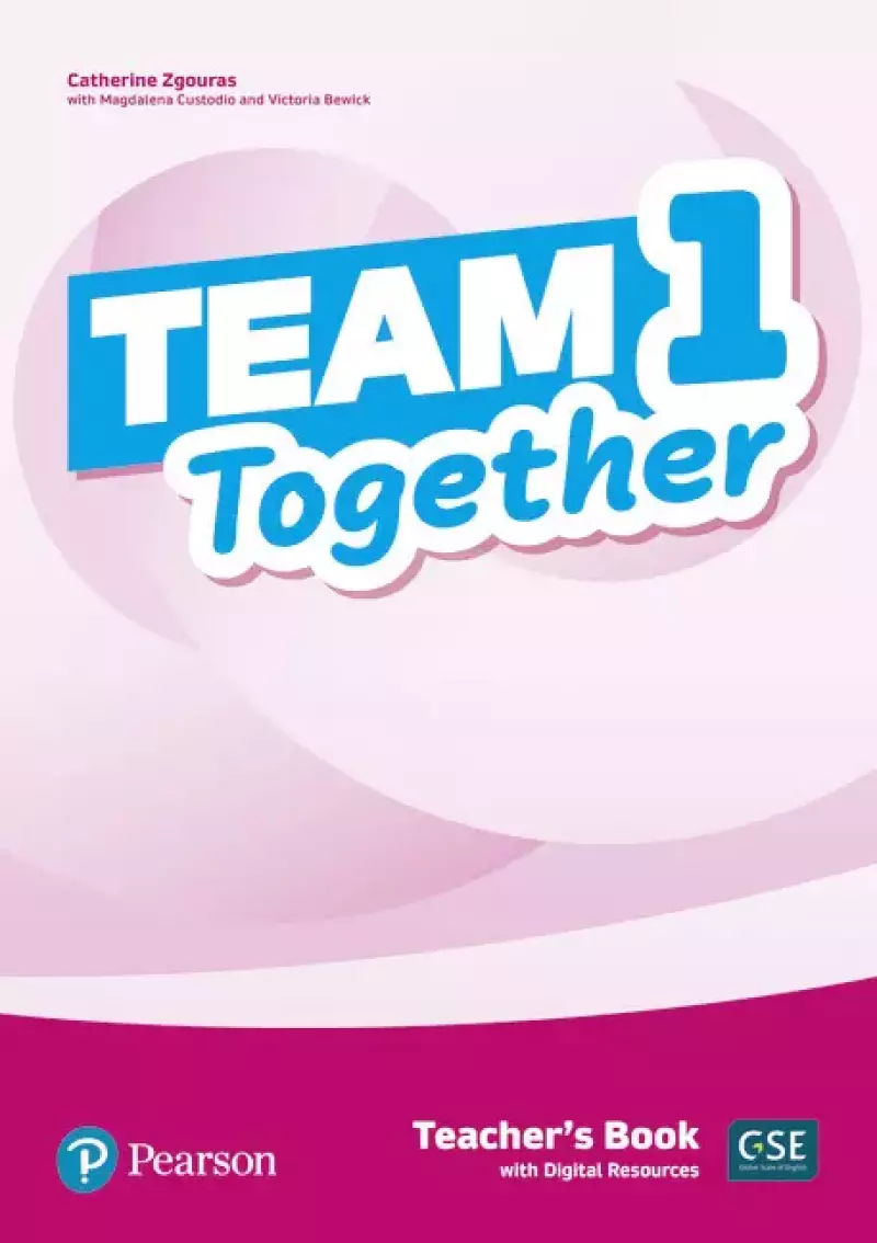 Team Together 1. Teacher's Book + Digital Resources Team Together 1. Teacher's Book + Digital Resources