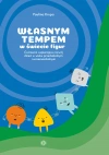 Własnym tempem w świecie figur. Ćwiczenia wspierające rozwój dzieci w wieku przedszkolnym i wczesnoszkolnym - zdjęcie