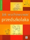 Poradnik domowy. Jak wychować przedszkolaka - zdjęcie