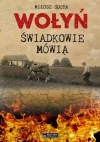 Wołyń. Świadkowie mówią - zdjęcie