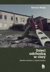 Dzieci odchodzą w ciszy. Sprawa Kamilka z Częstochowy - zdjęcie