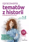 Opracowania tematów z historii dla klas 1-2 liceum i technikum - zdjęcie