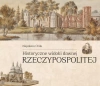 Historyczne widoki dawnej Rzeczypospolitej - zdjęcie