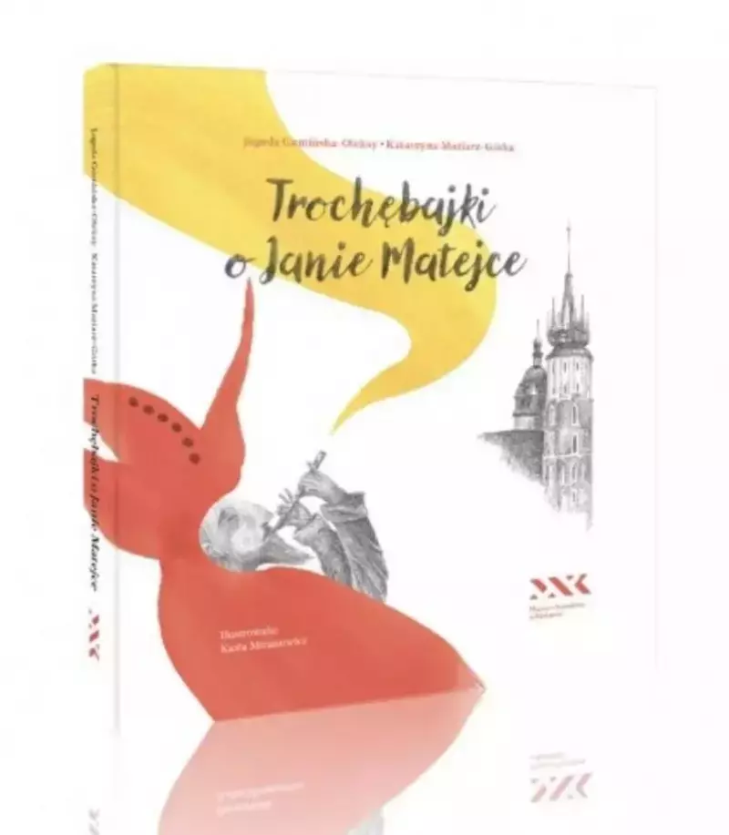 Trochębajki o Janie Matejce Trochębajki o Janie Matejce
