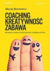 Coaching, kreatywność, zabawa. Narzędzia rozwoju.. - zdjęcie
