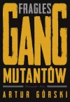 Fragles. Gang Mutantów - zdjęcie