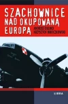 Szachownice nad okupowaną Europą - zdjęcie