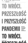 To wróci Przeszłość i przyszłość pandemii - zdjęcie