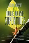 Twoje własne supermoce - zdjęcie