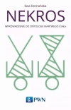 Nekros. Wprowadzenie do ontologii martwego ciała - zdjęcie
