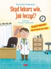 Skąd lekarz wie, jak leczyć? - zdjęcie