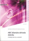 ABC bilansów zdrowia dziecka. Wydanie II - zdjęcie
