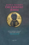 Chcę widzieć Jezusa - zdjęcie
