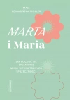 Marta i Maria. Jak poczuć się spełnioną mimo wewnętrznych sprzeczności - zdjęcie