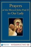 Prayers to the Blessed Virgin Mary - John Paul II - zdjęcie
