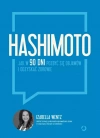 Hashimoto. Jak w 90 dni pozbyć się objawów i odzyskać zdrowie - zdjęcie