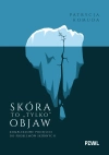 Skóra to „tylko” objaw. Kompleksowe podejście do problemów skórnych - zdjęcie