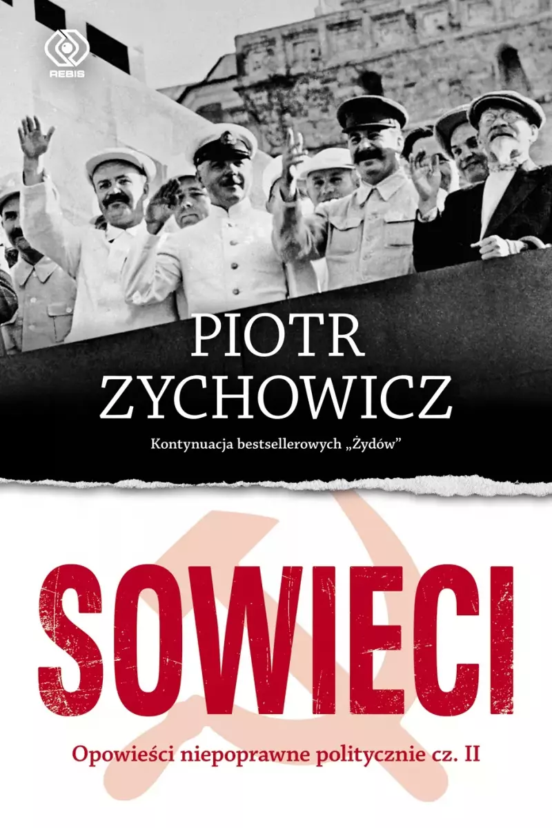 Opowieści niepoprawne politycznie. Tom 2. Sowieci Opowieści niepoprawne politycznie. Tom 2. Sowieci