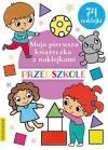 Moja pierwsza książeczka z naklejkami. Przedszkole - zdjęcie