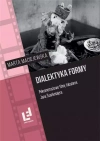 Dialektyka formy. Pełnometrażowe filmy fabularne.. - zdjęcie