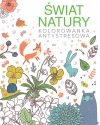 Świat natury. Kolorowanka antystresowa - zdjęcie