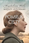Między jeziorami. Tom 4. Pomruk ciszy - zdjęcie