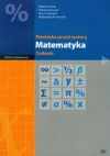 Matematyka. Powtórka przed maturą. Zadania. Zakres podstawowy - zdjęcie